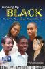 Growing up Black : teens write about African-American identity  by Youth Communication